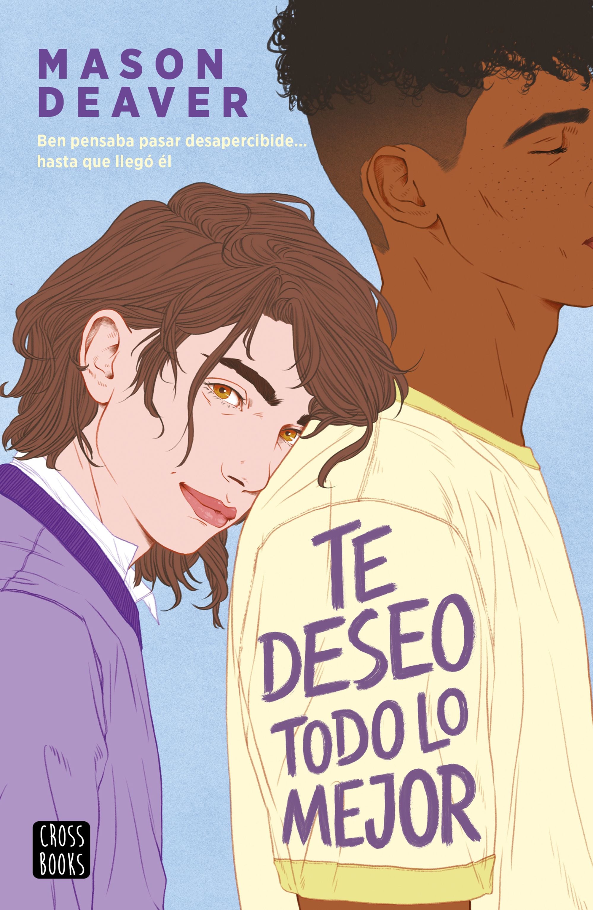 Te deseo todo lo mejor - Mason Deaver · Cross Books