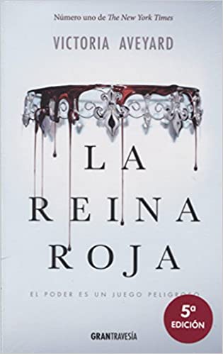 La Reina Roja (Libro 1) - Victoria Aveyard · Gran Travesía