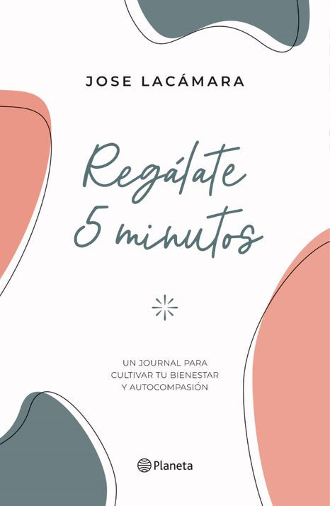 Regálate 5 minutos - María José Lacámara