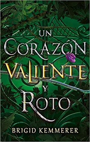 Un Corazón Valiente y Roto (Libro 2) - Brigid Kemmerer · Puck
