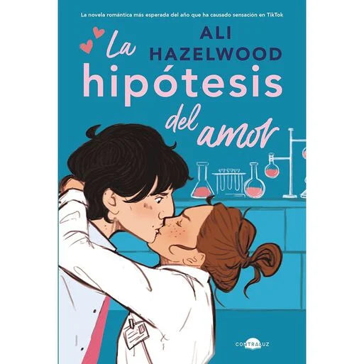 La Hipótesis del Amor - Ali Hazelwood · Contraluz