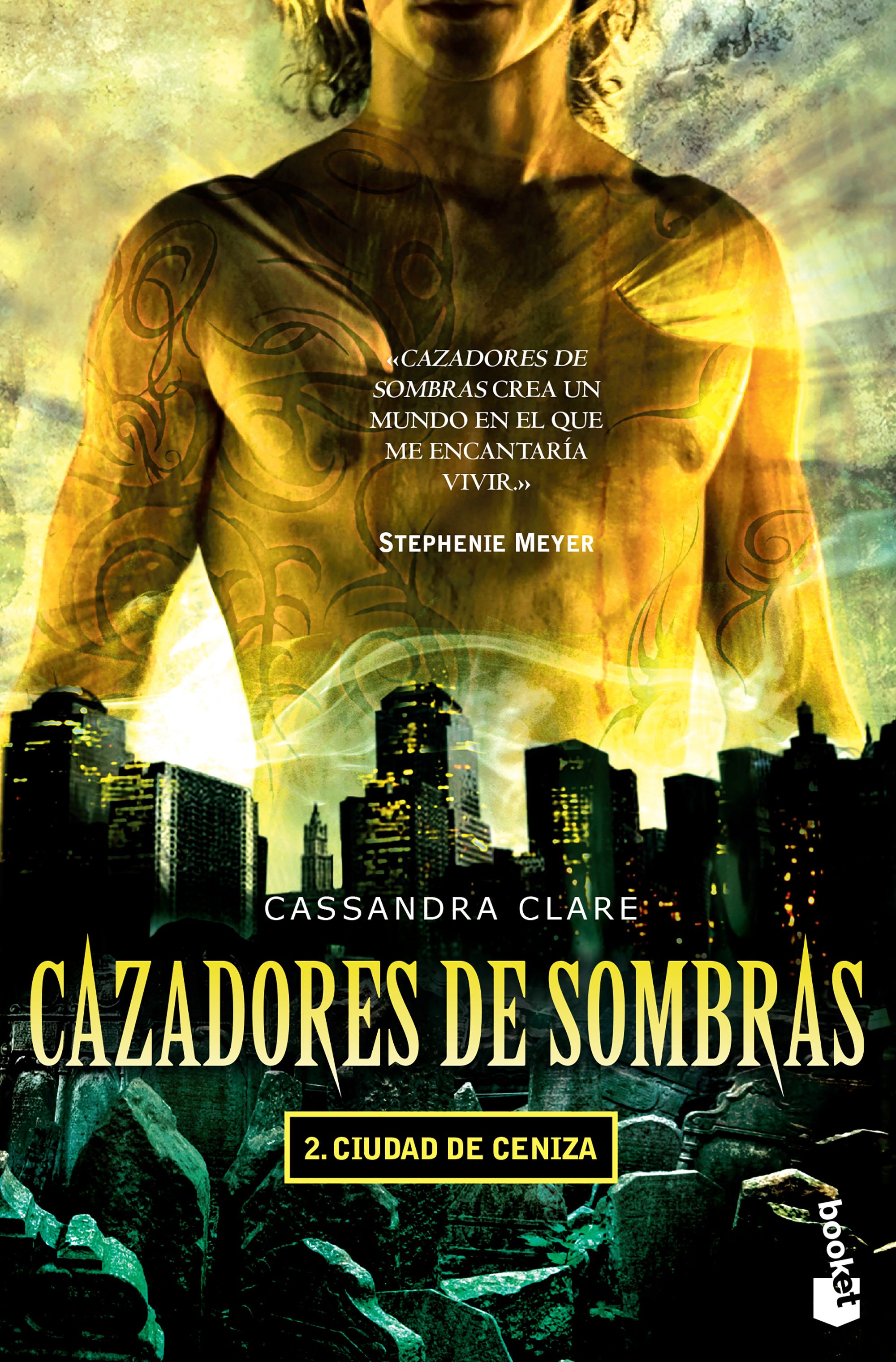 Cazadores de sombras 2. Ciudad de ceniza. - Cassandra Clare Booket